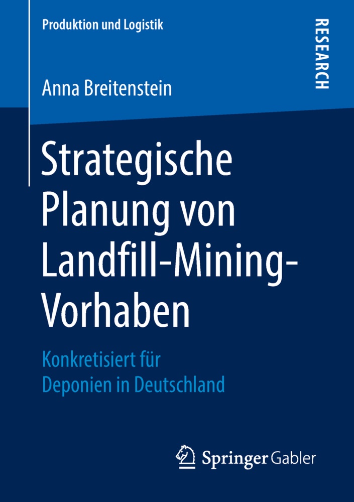 Anna Breitenstein - Strategische Planung von Landfill-Mining-Vorhaben - Konkretisiert für Deponien in Deutschland