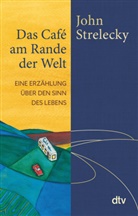 John Strelecky, John P. Strelecky, Root Leeb - Das Café am Rande der Welt