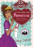 Meg Cabot - Ich bin dann mal Prinzessin - Chaos, Kekse und königliche Cousinen