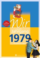 Patricia Baumann, Christin Jahnke, Christina Jahnke, Christina Langenbahn - Wir vom Jahrgang 1979 - Kindheit und Jugend