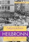 Ulric Maier, Ulrich Maier, Jürgen Schedler - Aufgewachsen in Heilbronn in den 50er und 60er Jahren