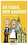 Ethe Scheffler, Ethel Scheffler, Sylke Tannhäuser - So isser, dor Saggse!