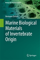 Hermann Ehrlich - Marine Biological Materials of Invertebrate Origin