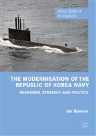 Ian Bowers - The Modernisation of the Republic of Korea Navy