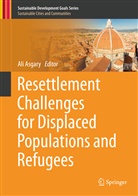 Al Asgary, Ali Asgary - Resettlement Challenges for Displaced Populations and Refugees