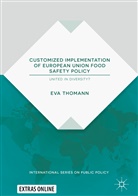 Eva Thomann - Customized Implementation of European Union Food Safety Policy