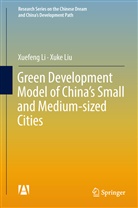 Xuefen Li, Xuefeng Li, Xuke Liu - Green Development Model of China's Small and Medium-sized Cities