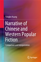 Yonglin Huang - Narrative of Chinese and Western Popular Fiction