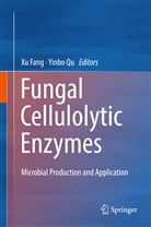 X Fang, Xu Fang, Qu, Qu, Yinbo Qu - Fungal Cellulolytic Enzymes