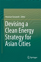 Hooma Farzaneh, Hooman Farzaneh - Devising a Clean Energy Strategy for Asian Cities