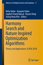 Jagdish Chand Bansal, Jagdish Chand Bansal et al, Kusum Deep, Joong Hoon Kim, Anupa Yadav, Anupam Yadav... - Harmony Search and Nature Inspired Optimization Algorithms, 2 Teile