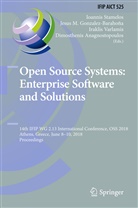 Dimosthenis Anagnostopoulos, Jesus M. Gonzalez-Barahona, Jesus M. Gonzalez-Barahoña, Jesu M Gonzalez-Barahoña, Jesus M Gonzalez-Barahoña, Ioannis Stamelos... - Open Source Systems: Enterprise Software and Solutions