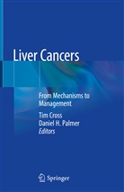Ti Cross, Tim Cross, Timothy Cross, H Palmer, H Palmer, Daniel H. Palmer - Liver Cancers