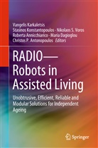 Roberta Annicchiarico, Christos Antonopoulos, Christos P. Antonopoulos, Maria Dagioglou, Vangelis Karkaletsis, Stasino Konstantopoulos... - RADIO--Robots in Assisted Living