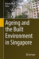 Belind Yuen, Belinda Yuen - Ageing and the Built Environment in Singapore