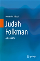 Domenico Ribatti - Judah Folkman