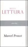 Marcel Proust, M. Bertini - Sulla lettura