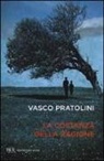 Vasco Pratolini - La costanza della ragione
