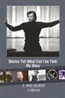 E. Reid Gilbert - Stories Tell What Can't be Told