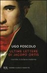 Ugo Foscolo, S. Mondadori - Ultime lettere di Jacopo Ortis