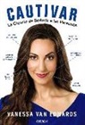 Vanessa Van Edwards - Cautivar : la ciencia de seducir a las personas