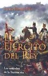 Enrique Martínez Ruiz - El ejército del rey : los soldados de la Ilustración