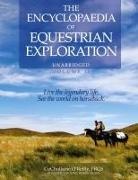 CuChullaine O'Reilly - The Encyclopaedia of Equestrian Exploration Volume II - A Study of the Geographic and Spiritual Equestrian Journey, based upon the philosophy of Harmonious Horsemanship