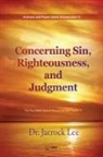 Jaerock Lee - Concerning Sin, Righteousness, and Judgment
