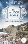 M J Trow, M. J. Trow - Die weiße Lady: Ein Fall für Inspektor Lestrade (Cosy Crime, britischer Krimi)