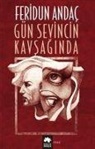 Feridun Andac - Gün Sevincin Kavsaginda