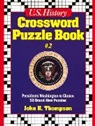 John H. Thompson - U.S. History Crossword Puzzle Book #2:Presidents Washington to Clinton