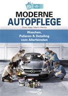 Olive Haas, Oliver Haas, Martin Mainka - Moderne Autopflege