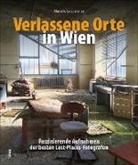 Stefa Andert, Stefan Andert, Arnold, Marcello La Speranza, Marcello (Dr. La Speranza, Marcello (Dr.) La Speranza... - Verlassene Orte in Wien