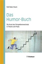 Rolf Dieter Hirsch, Rolf Dieter (Prof. Dr. Dr.) Hirsch - Das Humor-Buch