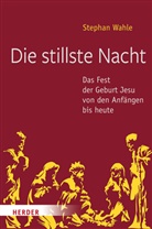 Stephan Wahle - Die stillste Nacht