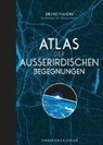 Bruno Fuligni, Francois Moreno, Francois Moreno - Atlas der außerirdischen Begegnungen