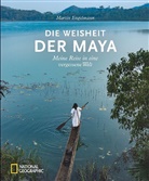 Martin Engelmann - Die Weisheit der Maya