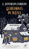 J Jefferson Farjeon, J. Jefferson Farjeon - Geheimnis in Weiß