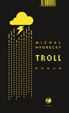 Michal Hvorecky - Troll