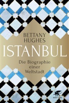 Bettany Hughes, Bettany Huhges - Istanbul