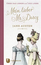 Jane Austen - Mein lieber Mr. Darcy