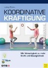 Walter Brehm, Daniel Ludwig, Daniela Ludwig - Koordinative Kräftigung