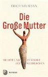 Erich Neumann - Die Große Mutter
