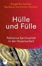 Angelik Daiker, Angelika Daiker, Barbara Hummler-Antoni - Hülle und Fülle