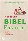 Jens Ehebrecht-Zumsande, Jens Ehebrecht-Zumsande, Andrea Leinhäupl, Andreas Leinhäupl - Handbuch Bibel-Pastoral