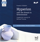 Friedrich Hölderlin, Michael Thomas - Hyperion oder Der Eremit in Griechenland, 1 Audio-CD, 1 MP3 (Audio book)