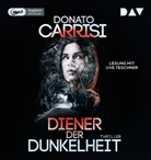 Donato Carrisi, Uve Teschner - Diener der Dunkelheit, 1 Audio-CD, 1 MP3 (Audiolibro)