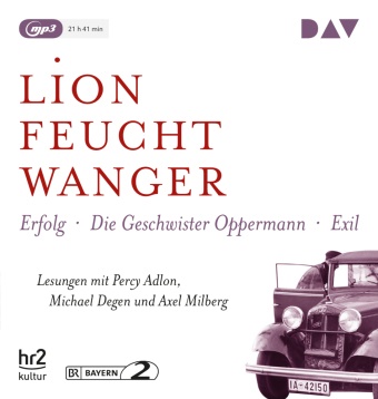 Lion Feuchtwanger, Percy Adlon, Michael Degen, Axel Milberg - Die "Wartesaal"-Trilogie. Erfolg - Die Geschwister Oppermann - Exil, 3 Audio-CD, 3 MP3 Lesungen mit Percy Adlon, Michael Degen und Axel Milberg (3 mp3-CDs), Lesung. MP3 Format