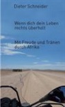 Dieter Schneider - Wenn dich dein Leben rechts überholt