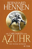 Bernhard Hennen - Die Chroniken von Azuhr - Die Weiße Königin